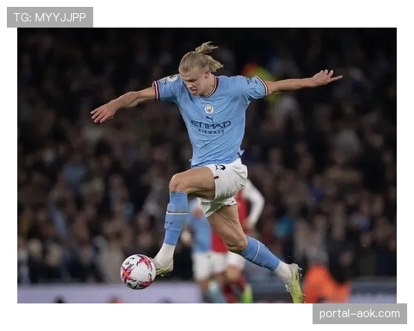 哈兰德半场戴帽，曼城3-0领先西汉姆联逼近榜首